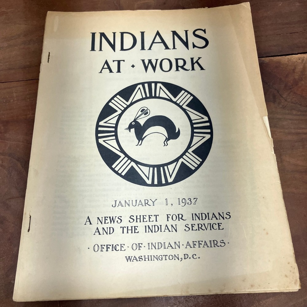 Indians At Work January 1937 Vol IV No 10 US Office of Indian Affairs